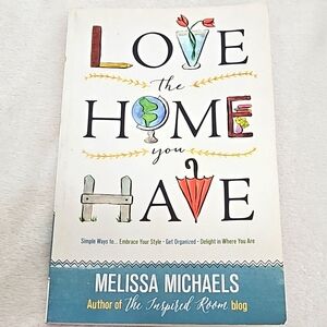 Love the Home You Have Book